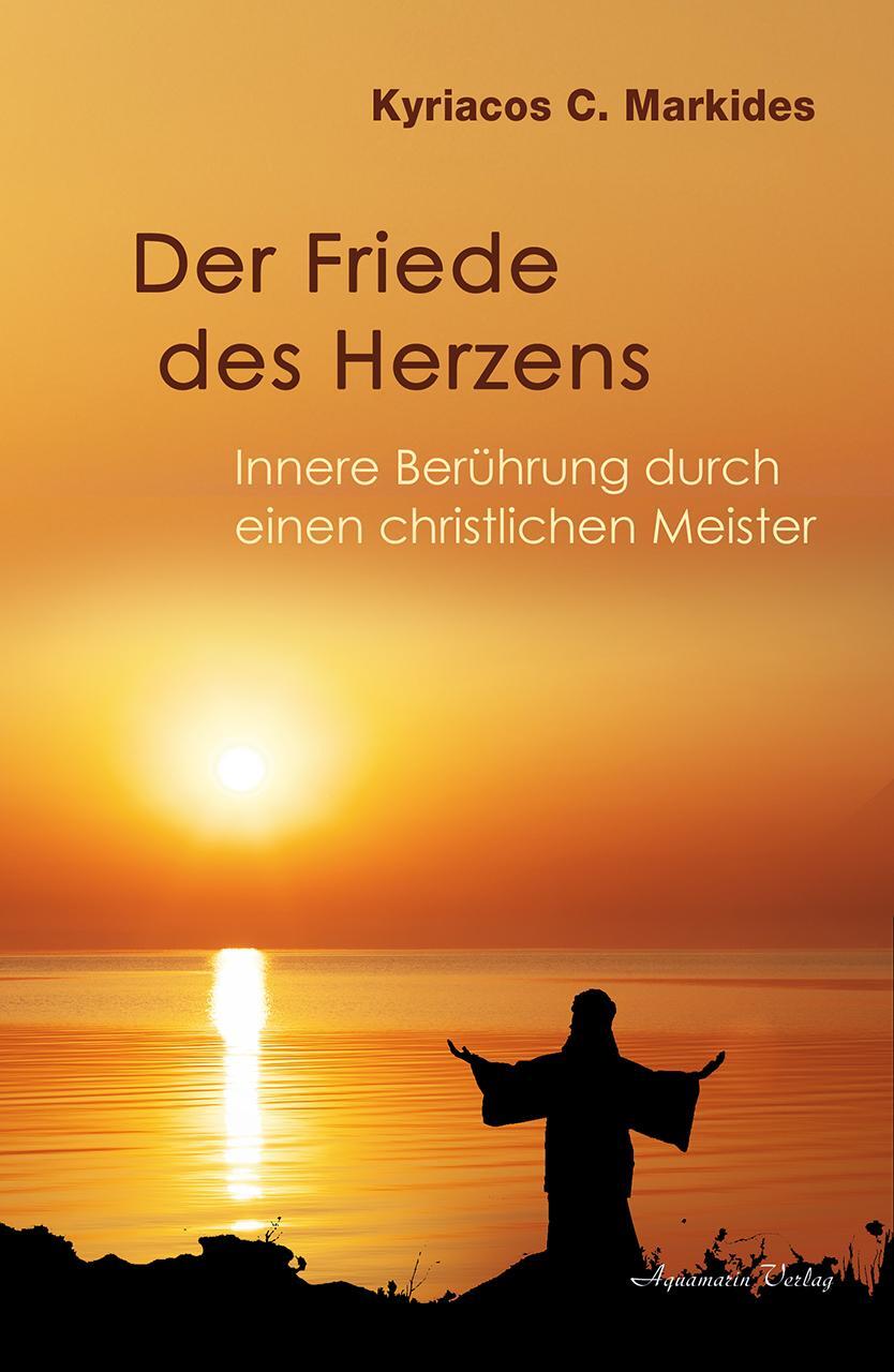 Cover: 9783894278779 | Der Friede des Herzens | Kyriacos C. Markides | Buch | Deutsch | 2020