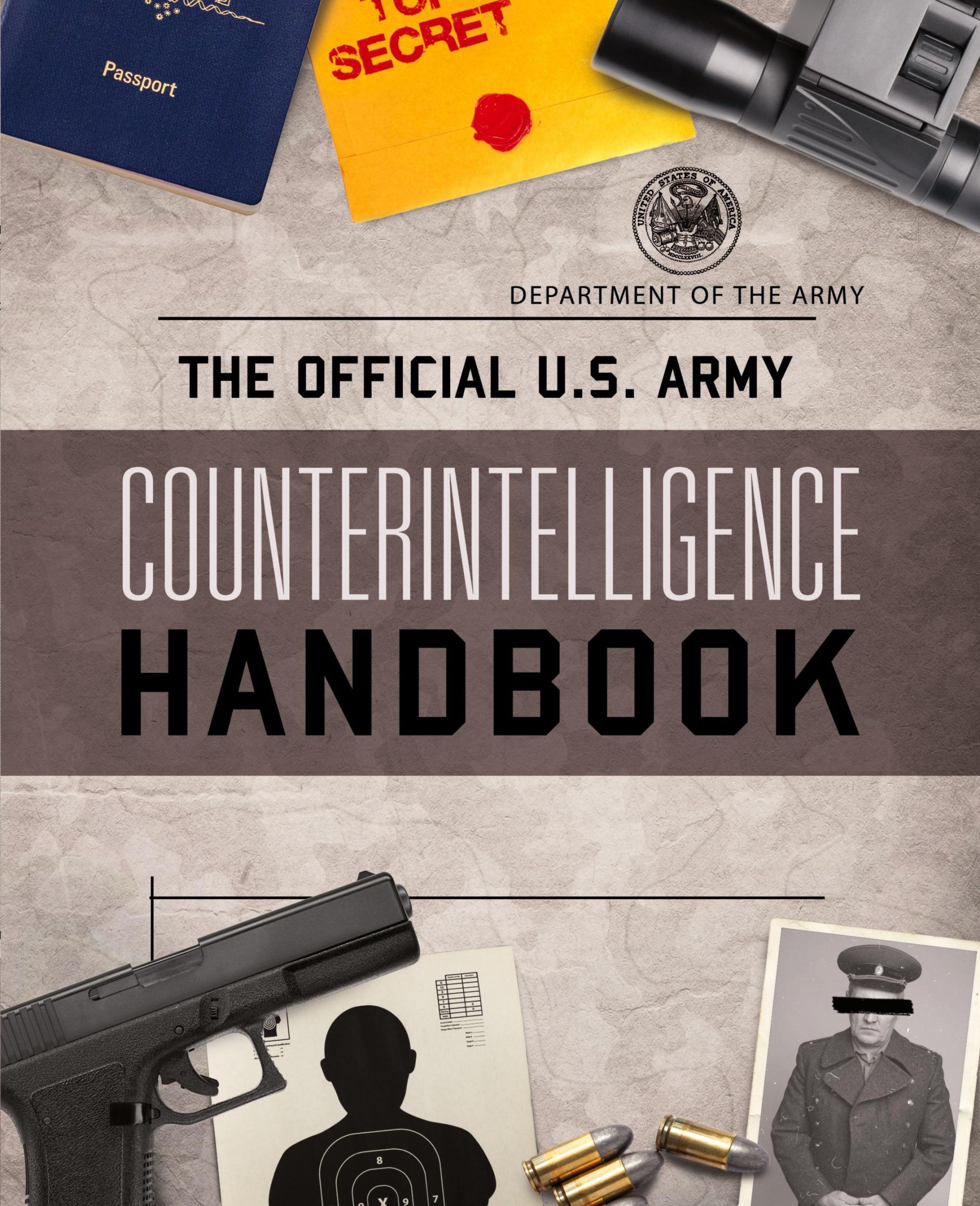 Cover: 9781493073047 | The Official U.S. Army Counterintelligence Handbook | Army | Buch