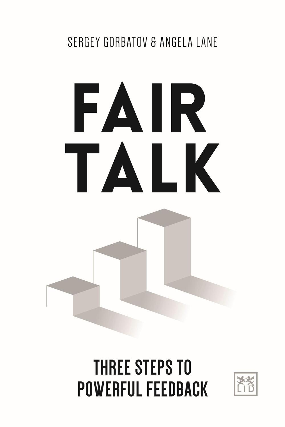Cover: 9781912555093 | Fair Talk | Three steps to powerful feedback | Sergey Gorbatov (u. a.)