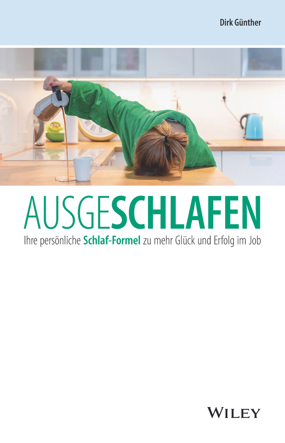 Cover: 9783527510139 | Ausgeschlafen | Dirk Günther | Taschenbuch | 224 S. | Deutsch | 2020