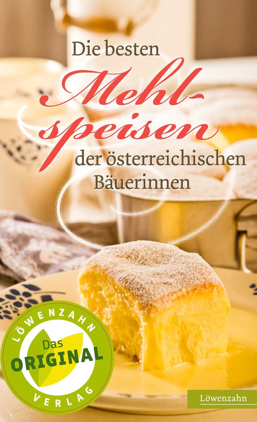 Cover: 9783706625067 | Die besten Mehlspeisen der österreichischen Bäuerinnen | Verlag | Buch