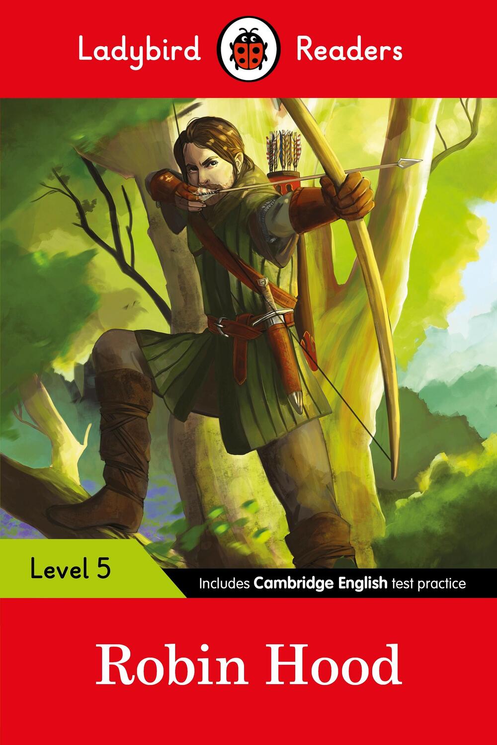 Cover: 9780241336113 | Ladybird Readers Level 5 - Robin Hood (ELT Graded Reader) | Ladybird