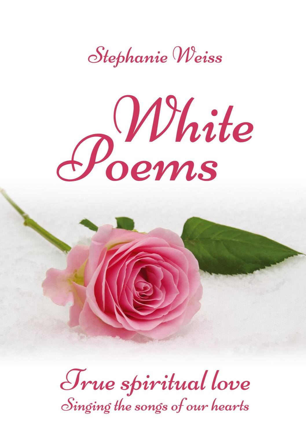Cover: 9783384181060 | White Poems | True spiritual love ¿ Singing the songs of our hearts