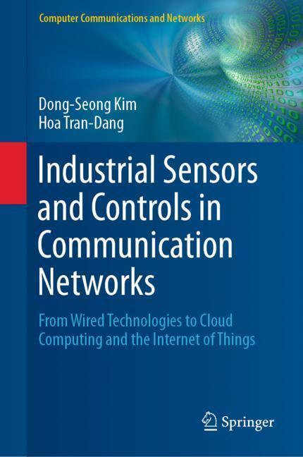 Cover: 9783030049263 | Industrial Sensors and Controls in Communication Networks | Buch | xvi