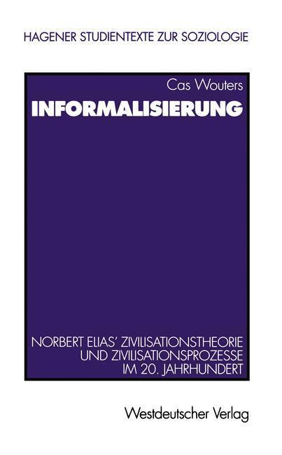 Cover: 9783531134123 | Informalisierung | Cas Wouters | Taschenbuch | Paperback | 222 S.