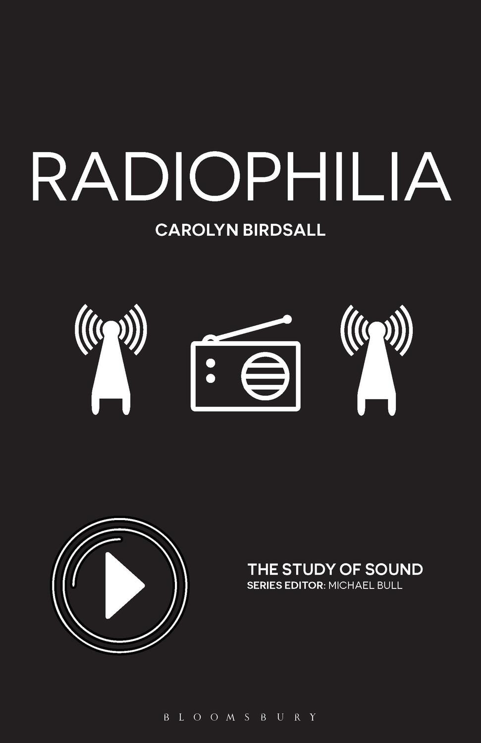 Cover: 9781501374968 | Radiophilia | Dr. Carolyn Birdsall | Taschenbuch | The Study of Sound