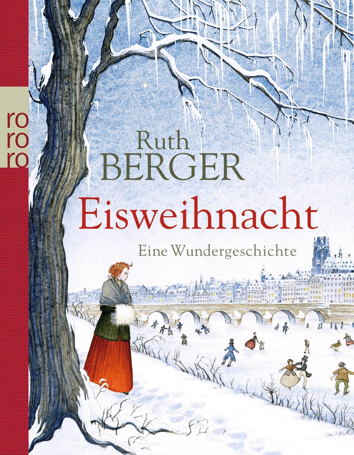 Cover: 9783499266676 | Eisweihnacht | Eine Wundergeschichte | Ruth Berger | Taschenbuch