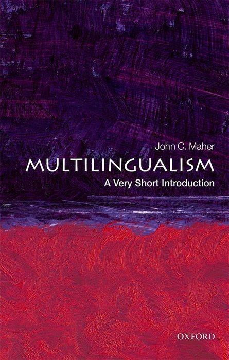 Cover: 9780198724995 | Multilingualism: A Very Short Introduction | John C. Maher | Buch