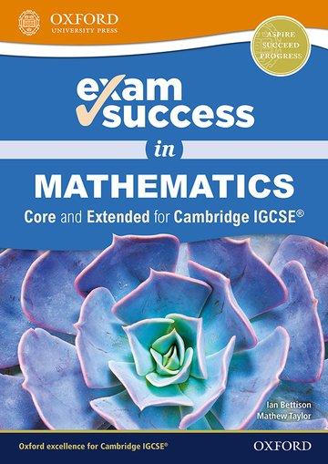 Cover: 9780198428121 | Bettison, I: Exam Success in Mathematics for Cambridge IGCSE | Bundle