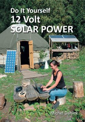 Cover: 9781856232425 | Do It Yourself 12 Volt Solar Power | Michel Daniek | Taschenbuch