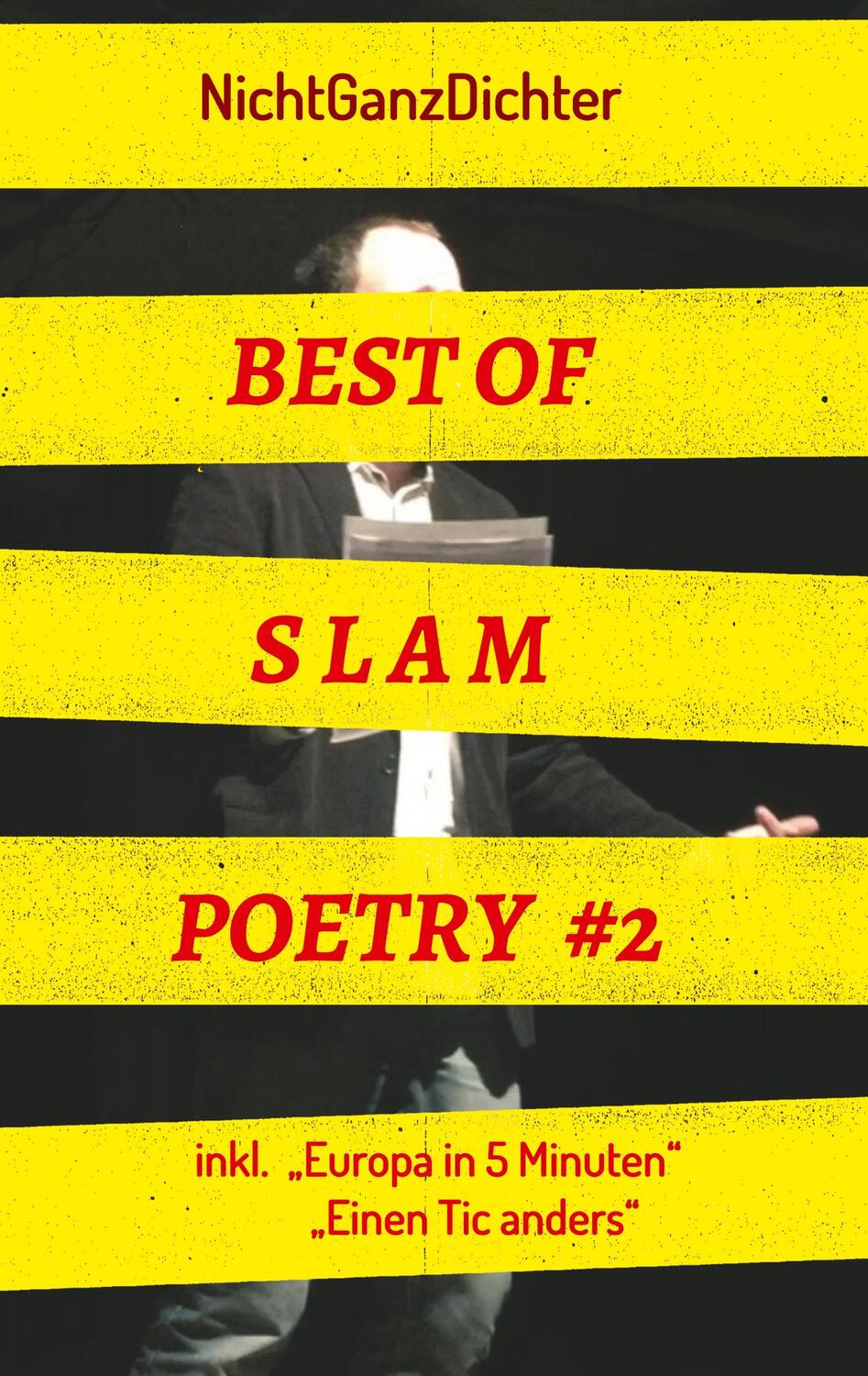 Cover: 9783748260356 | Best of Slam Poetry #2 | Bühnentexte 2018/2019 | ... NichtGanzDichter