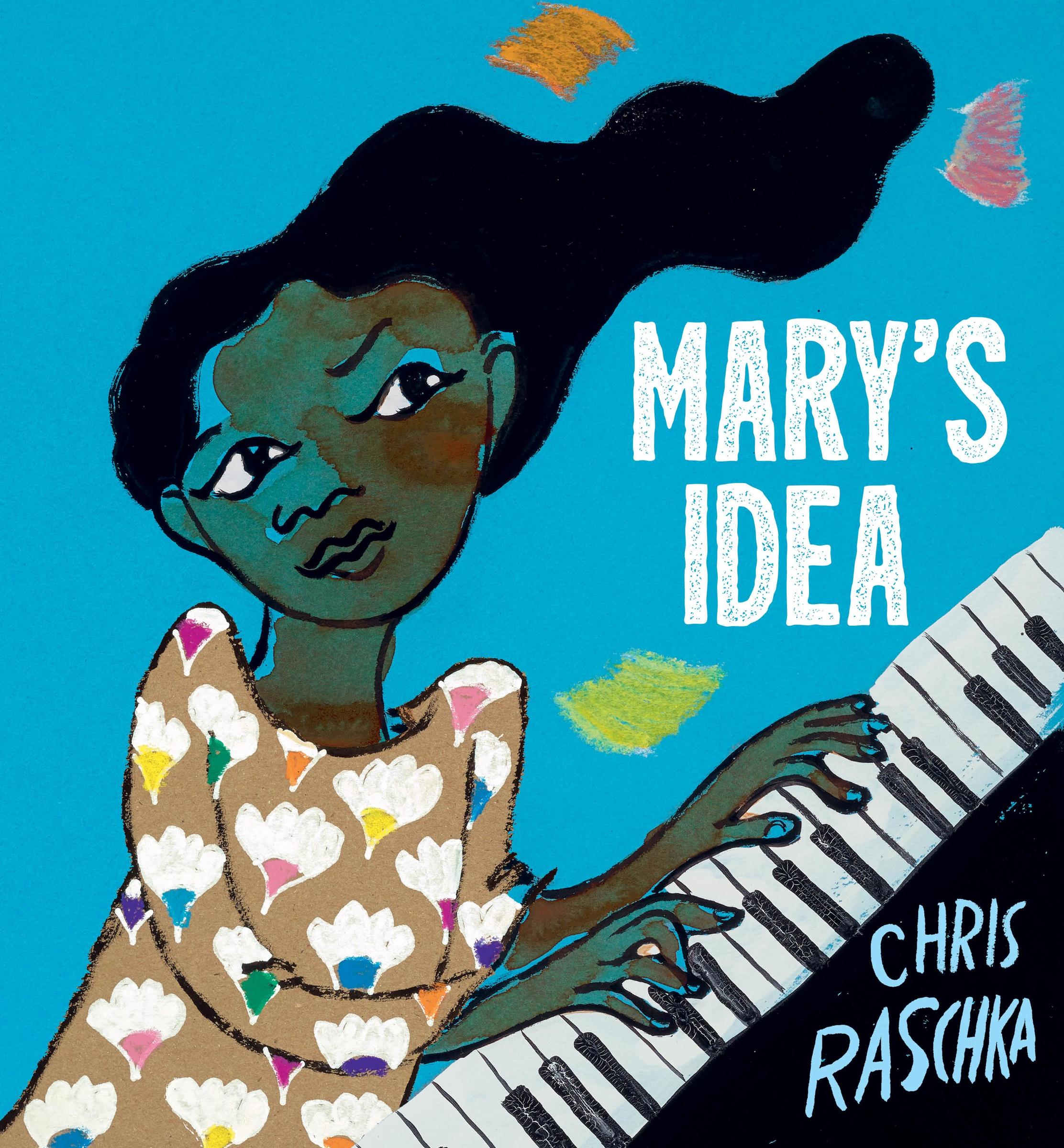 Cover: 9780063210509 | Mary's Idea | Chris Raschka | Buch | Englisch | 2023