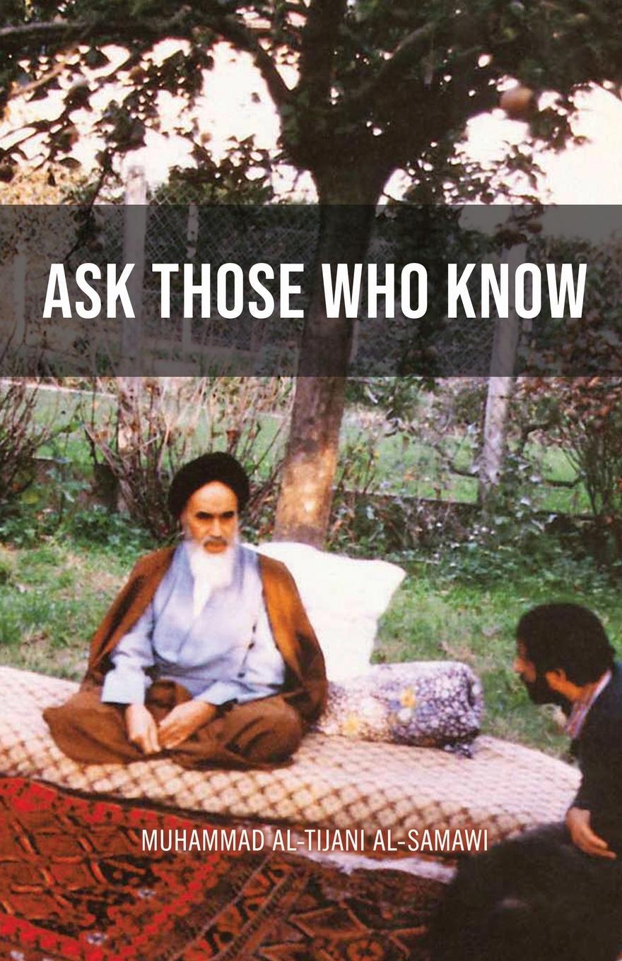 Cover: 9789644383144 | Ask Those Who Know | Muhammad Al-Tijani | Taschenbuch | Paperback