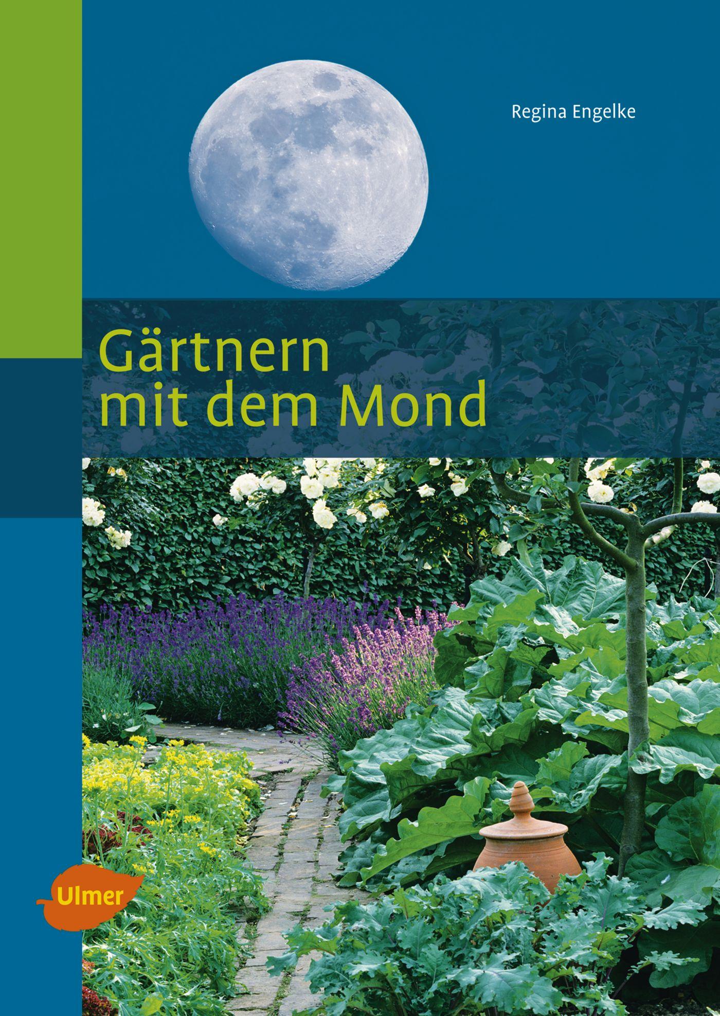 Cover: 9783800157914 | Gärtnern mit dem Mond | Regina Engelke | Buch | 120 S. | Deutsch