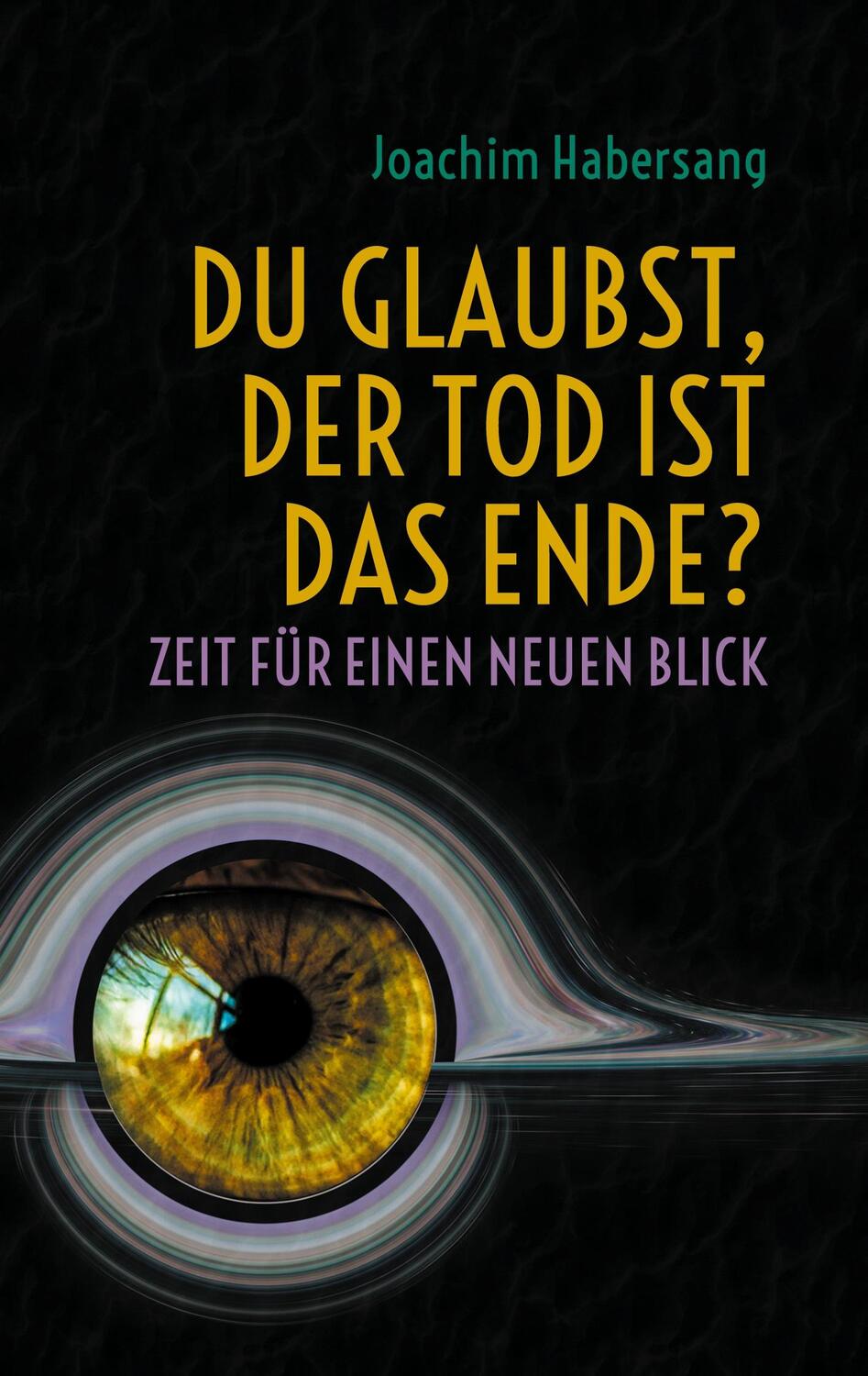 Cover: 9783758312335 | Du glaubst, der Tod ist das Ende? | Zeit für einen neuen Blick | Buch