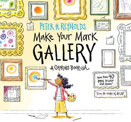 Cover: 9781536209310 | Make Your Mark Gallery: A Coloring Book-Ish | Peter H. Reynolds | Buch