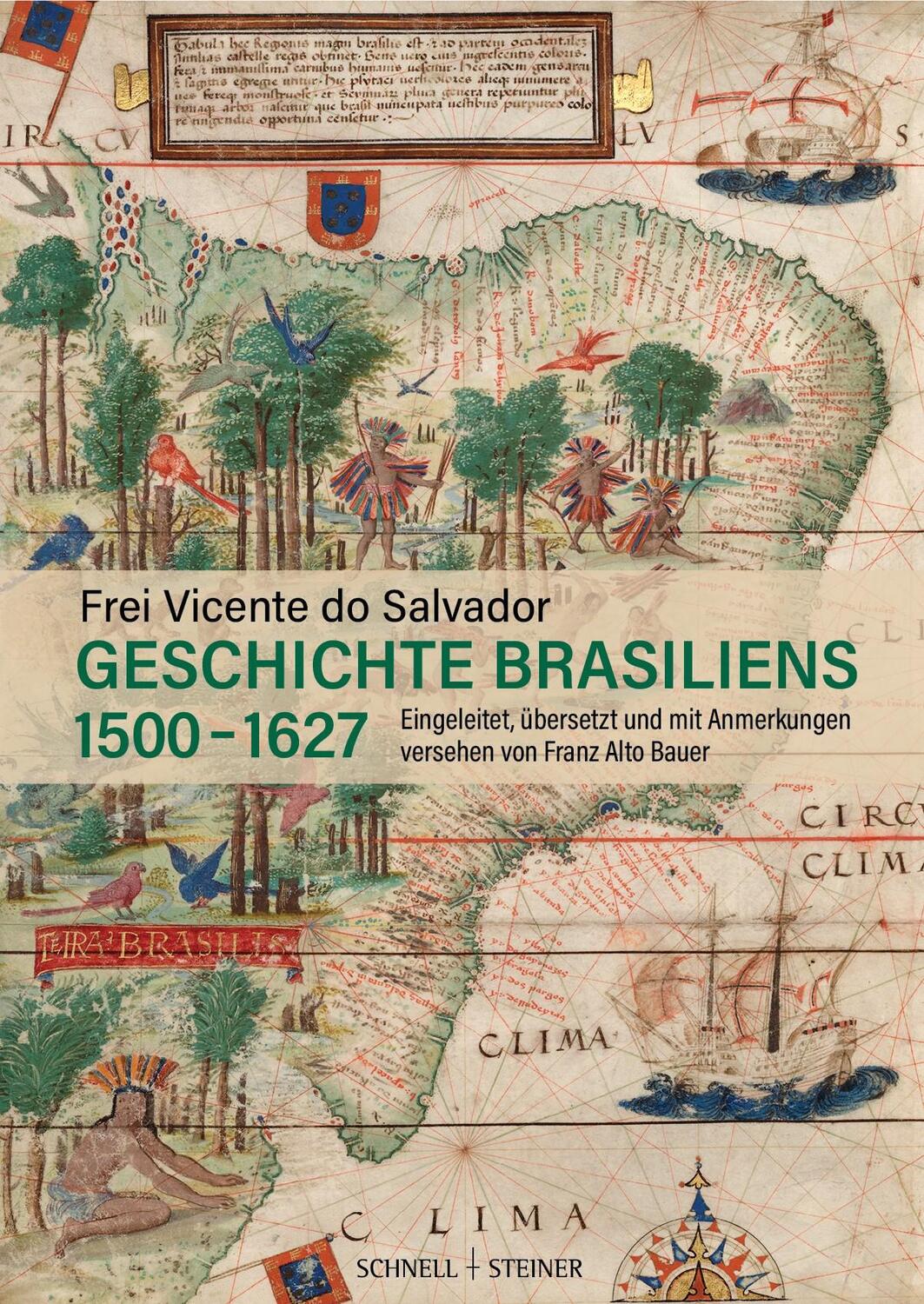 Cover: 9783795438845 | Geschichte Brasiliens (1500-1627) | Frei Vicente do Salvador (u. a.)