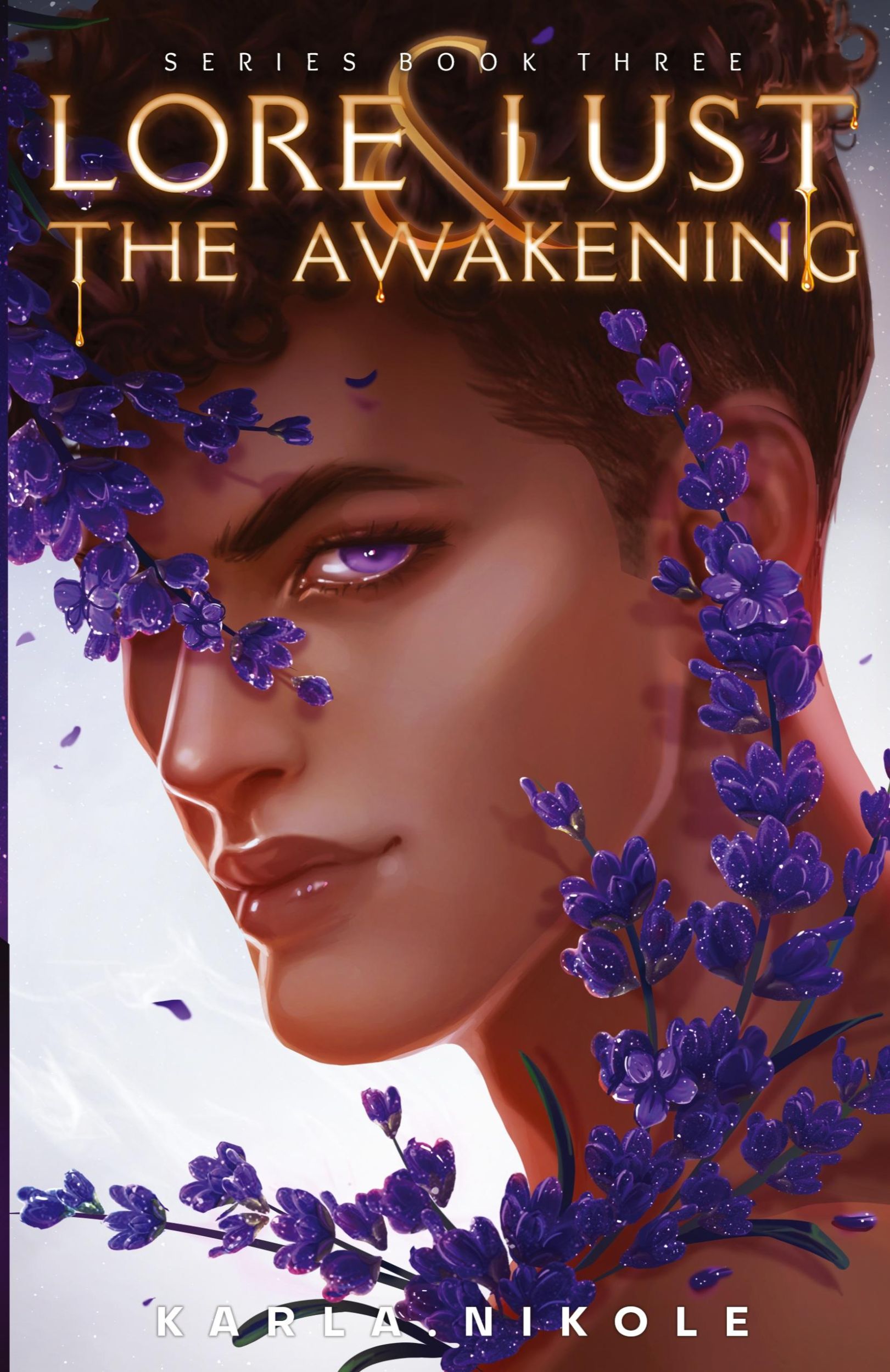 Cover: 9781735589879 | Lore and Lust Book Three | The Awakening | Karla Nikole | Taschenbuch