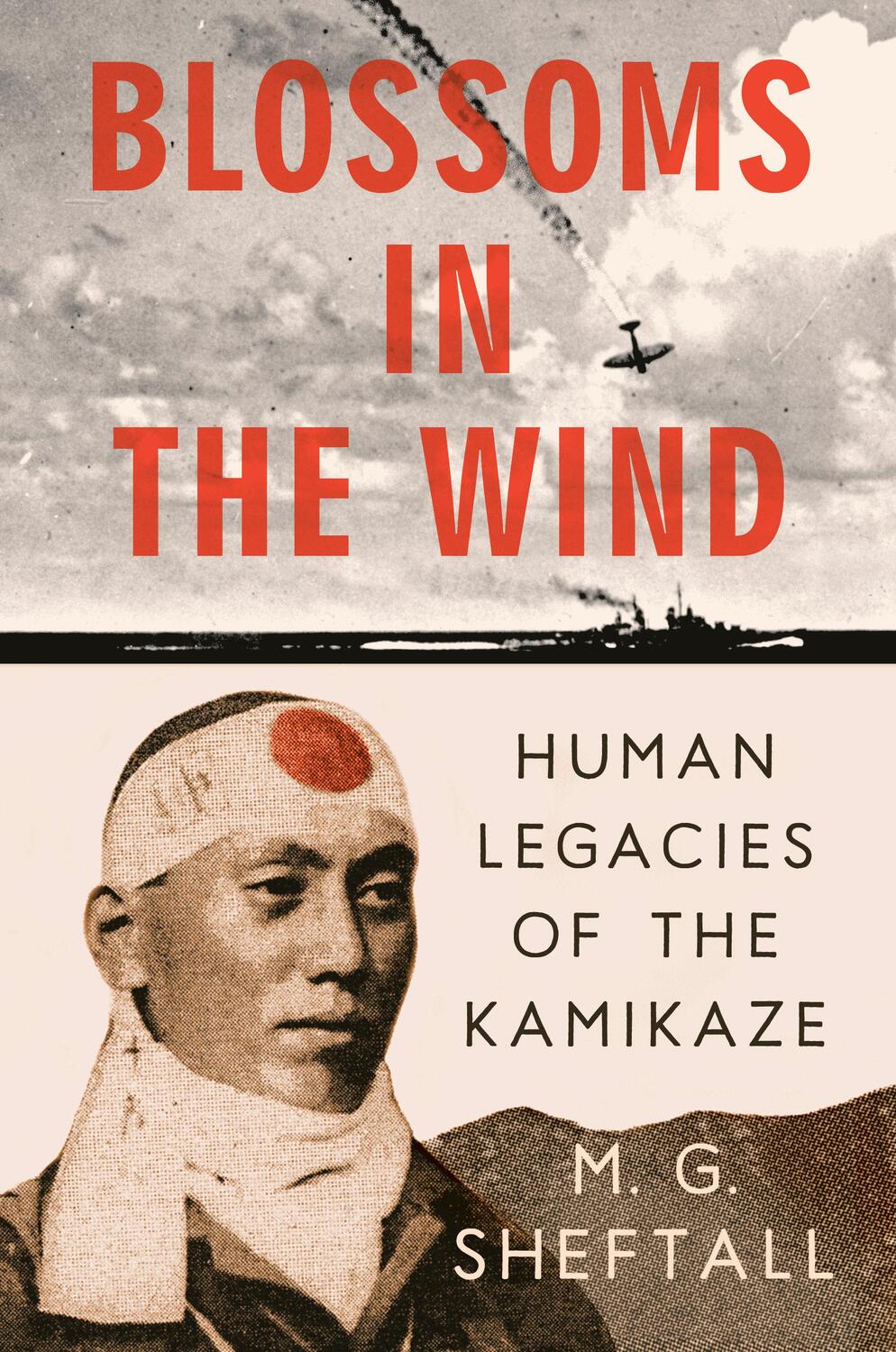 Cover: 9780593472316 | Blossoms In The Wind | Human Legacies of the Kamikaze | M.G. Sheftall