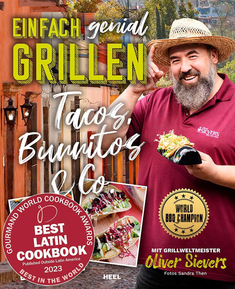 Cover: 9783966645638 | Einfach genial Grillen - Tacos, Burritos &amp; Co. | Oliver Sievers | Buch