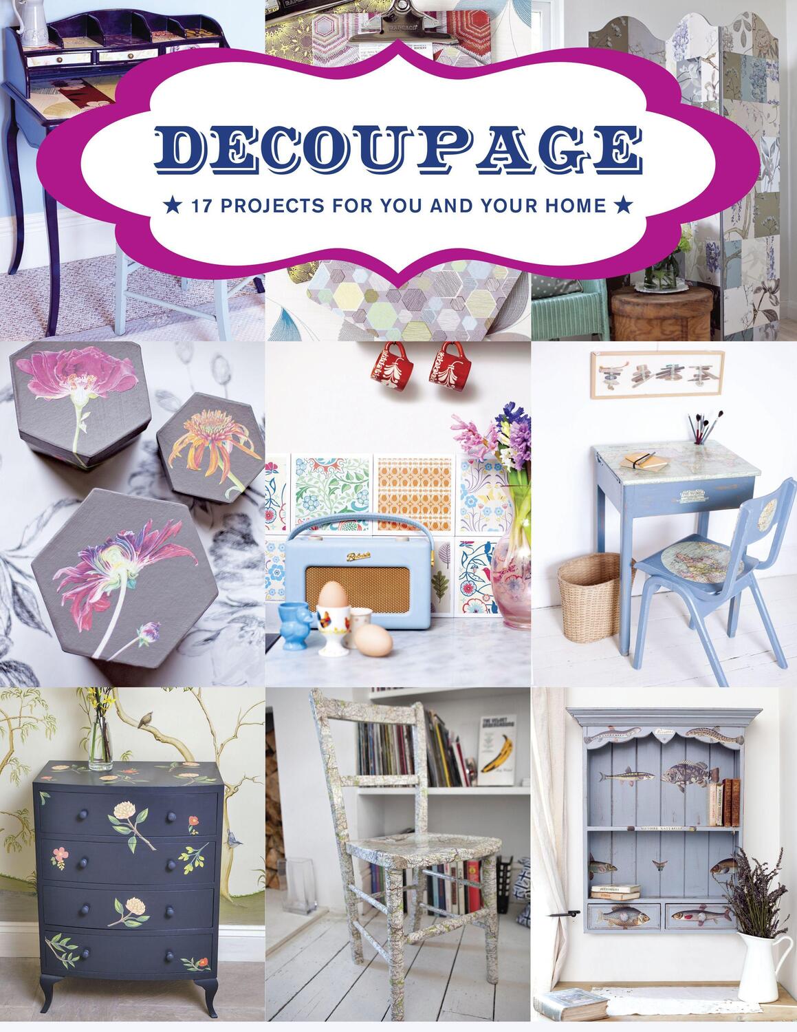 Cover: 9781784941604 | Decoupage - 17 Projects for You and Your Home | Gmc | Taschenbuch