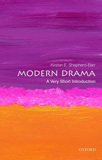 Cover: 9780199658770 | Modern Drama | A Very Short Introduction | Kirsten Shepherd-Barr