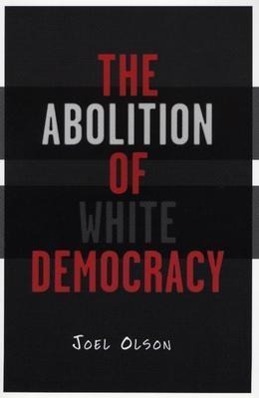 Cover: 9780816642786 | Abolition Of White Democracy | Joel Olson | Taschenbuch | Englisch