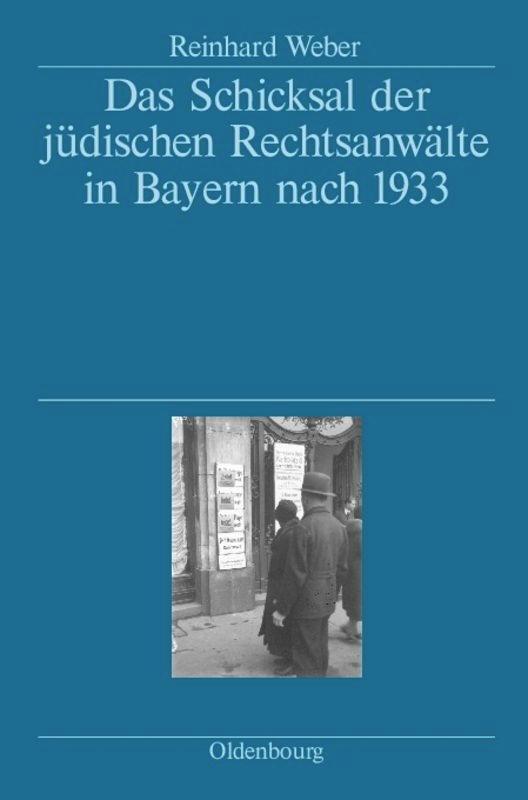 Cover: 9783486580600 | Das Schicksal der jüdischen Rechtsanwälte in Bayern nach 1933 | Weber