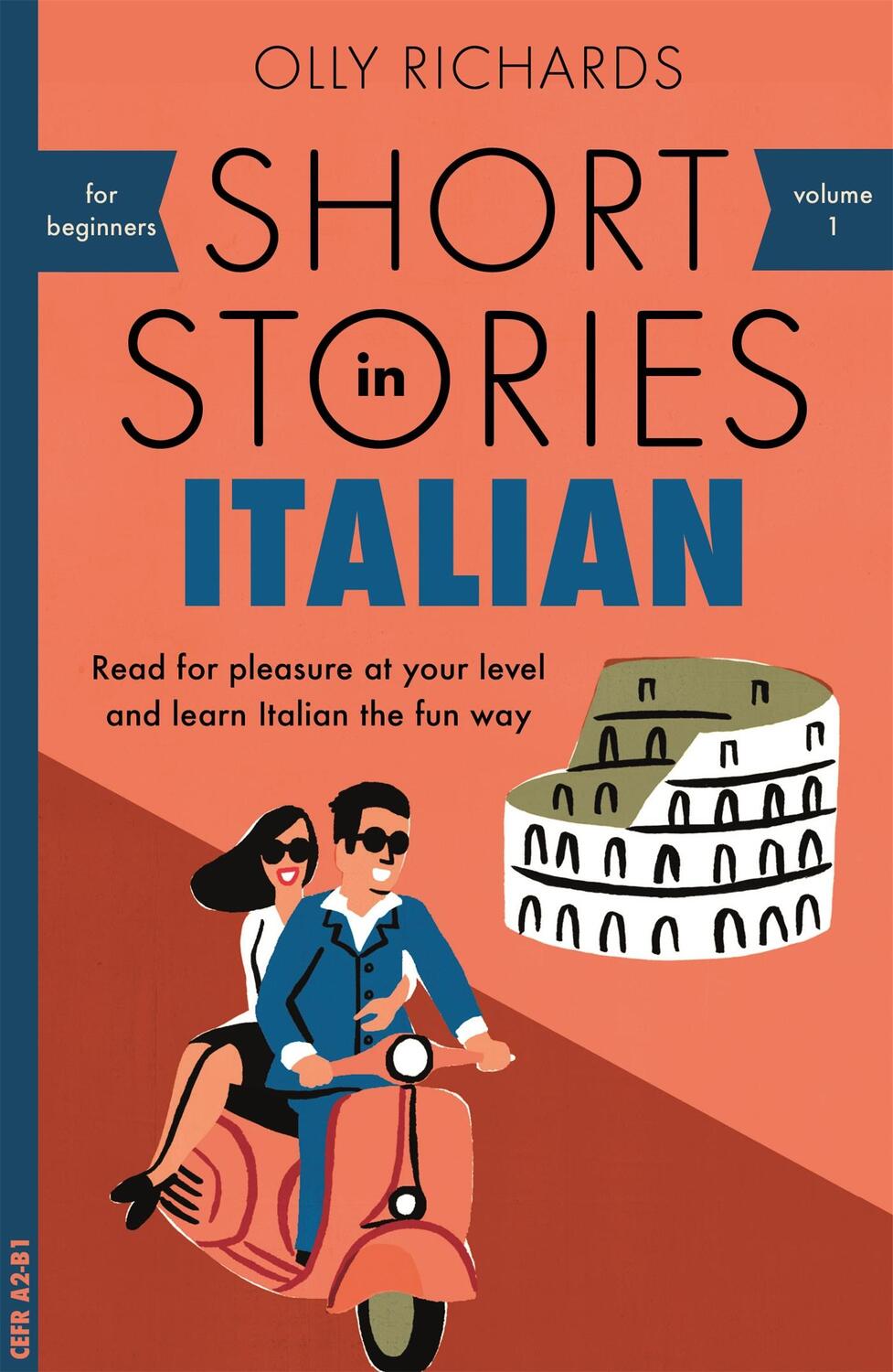 Cover: 9781473683327 | Short Stories in Italian for Beginners | Olly Richards | Taschenbuch