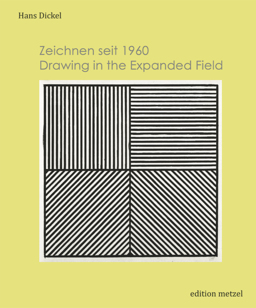 Cover: 9783889602121 | Zeichnen seit 1960 | Drawing in the expanded field | Hans Dickel