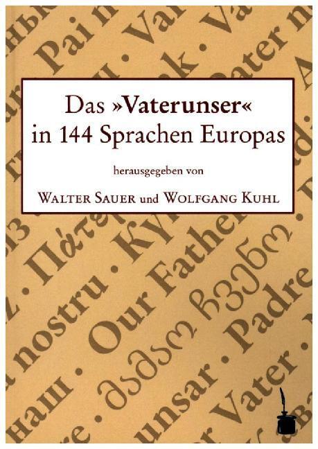 Cover: 9783943052732 | Das "Vaterunser" in 144 Sprachen Europas | Wolfgang Kuhl (u. a.)