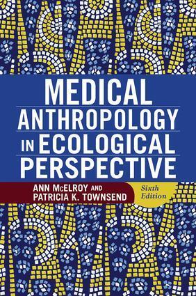 Cover: 9780813348872 | Medical Anthropology in Ecological Perspective | Ann McElroy (u. a.)