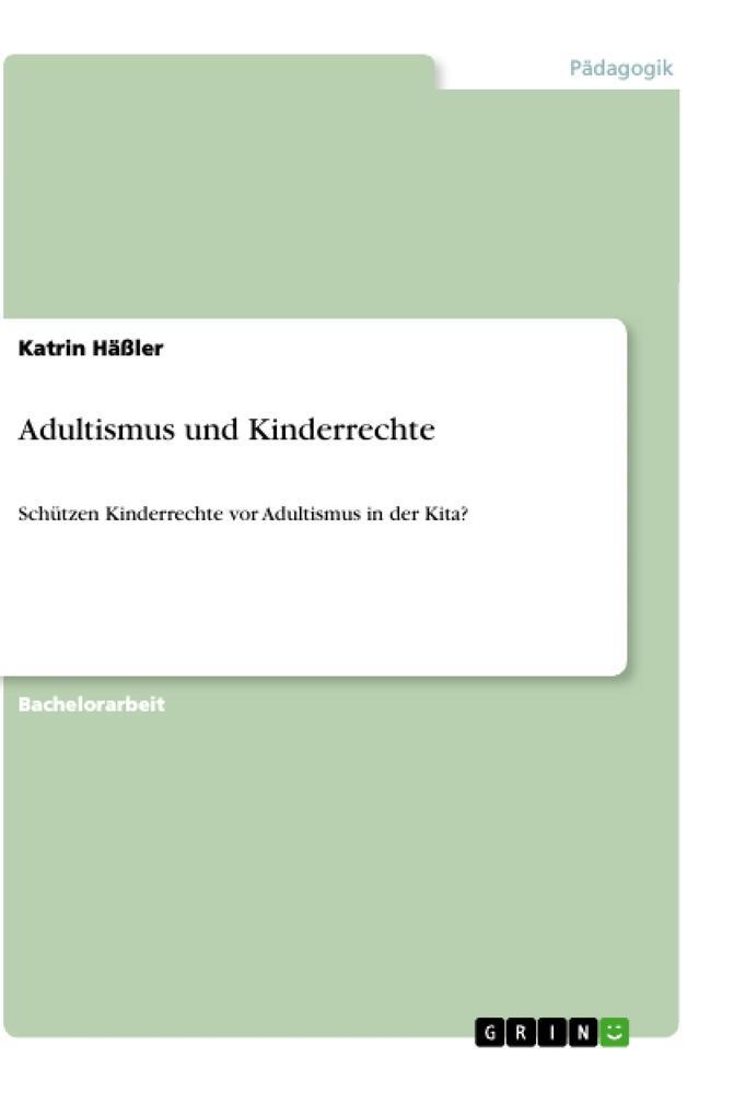 Cover: 9783346442574 | Adultismus und Kinderrechte | Katrin Häßler | Taschenbuch | Paperback