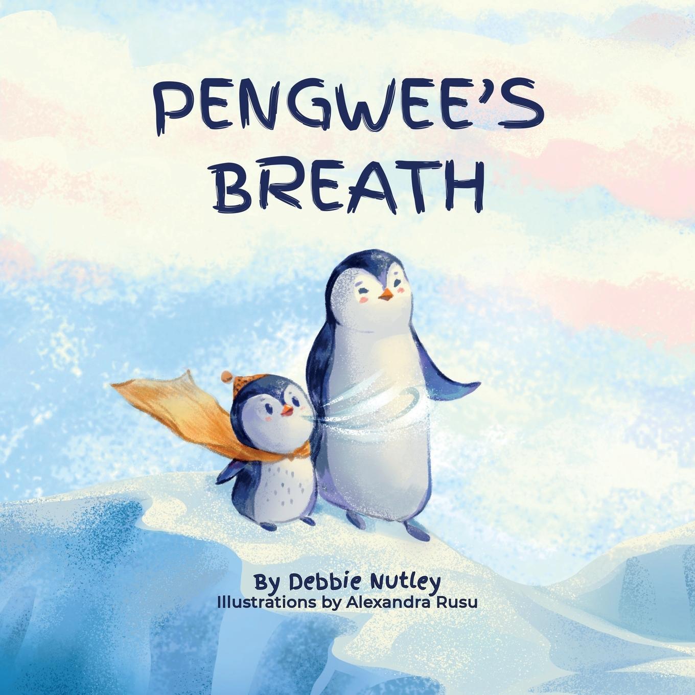 Cover: 9781737747918 | Pengwee's Breath | Debbie Nutley | Taschenbuch | Pengwee &amp; Ruby | 2021