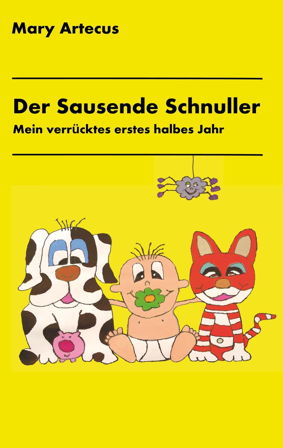 Cover: 9783752855586 | Der Sausende Schnuller | Mary Artecus | Taschenbuch | Paperback | 2018