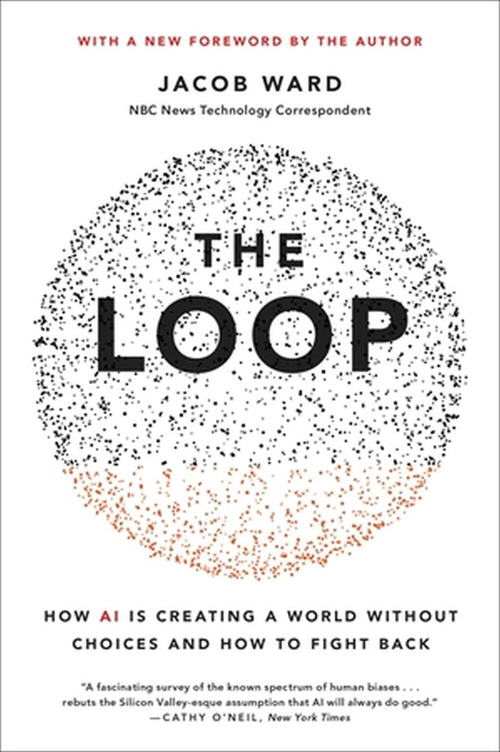 Cover: 9780316487184 | The Loop | Jacob Ward | Taschenbuch | Englisch | 2023 | Hachette Books