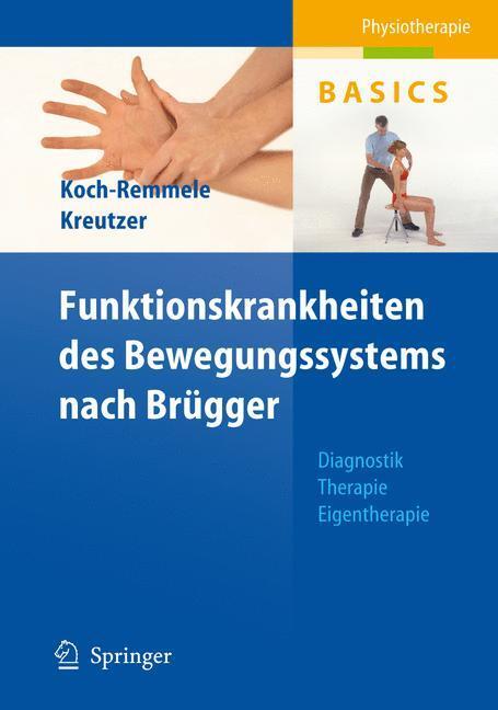 Cover: 9783540226642 | Funktionskrankheiten des Bewegungssystems nach Brügger | Taschenbuch