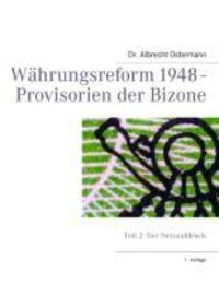 Cover: 9783732233847 | Währungsreform 1948 - Provisorien der Bizone | Albrecht Ostermann