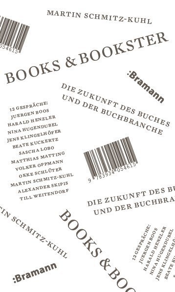 Cover: 9783934054615 | Books & Bookster - Die Zukunft des Buches und der Buchbranche | Buch