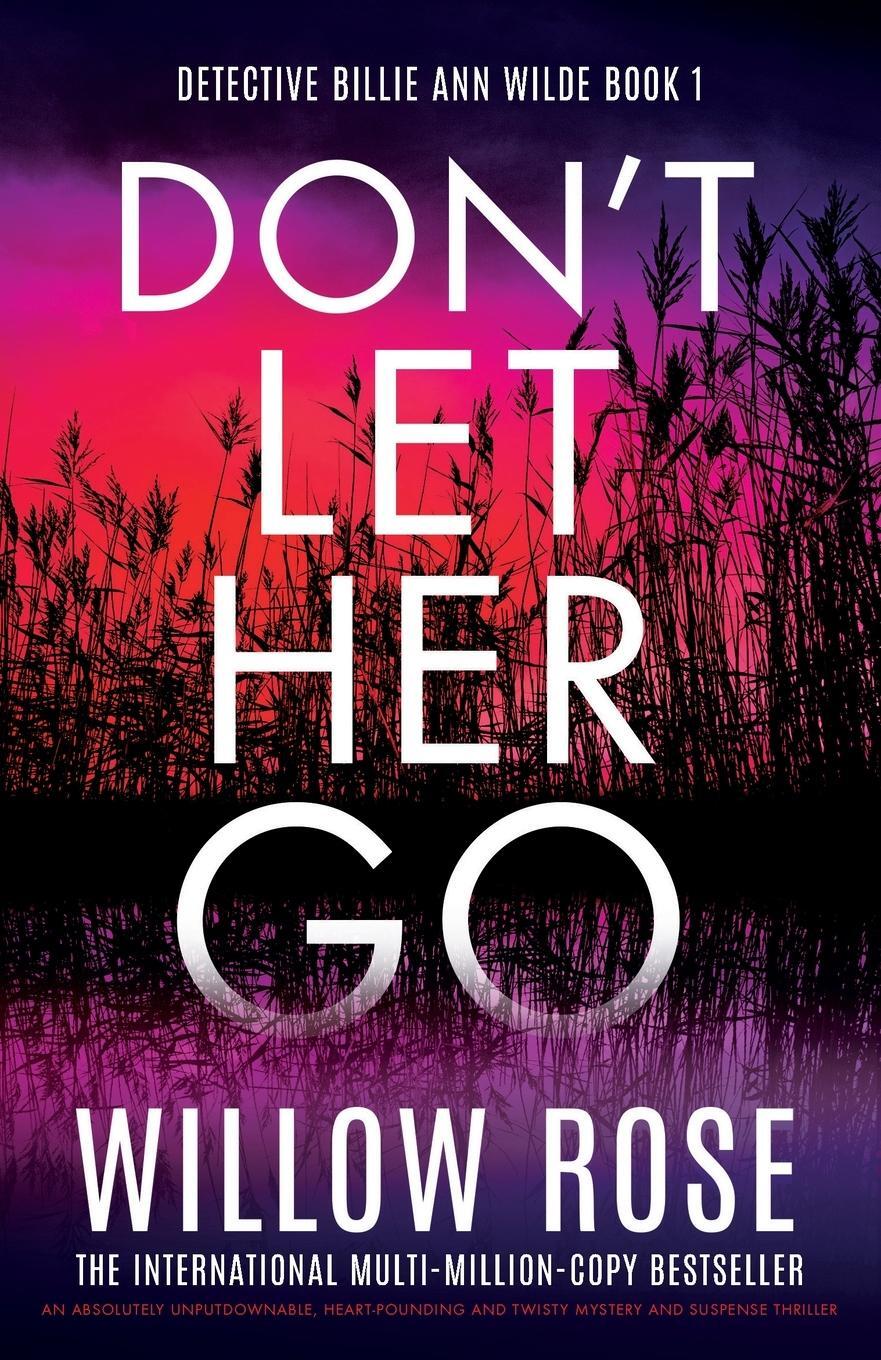 Cover: 9781837909179 | Don't Let Her Go | Willow Rose | Taschenbuch | Paperback | Englisch