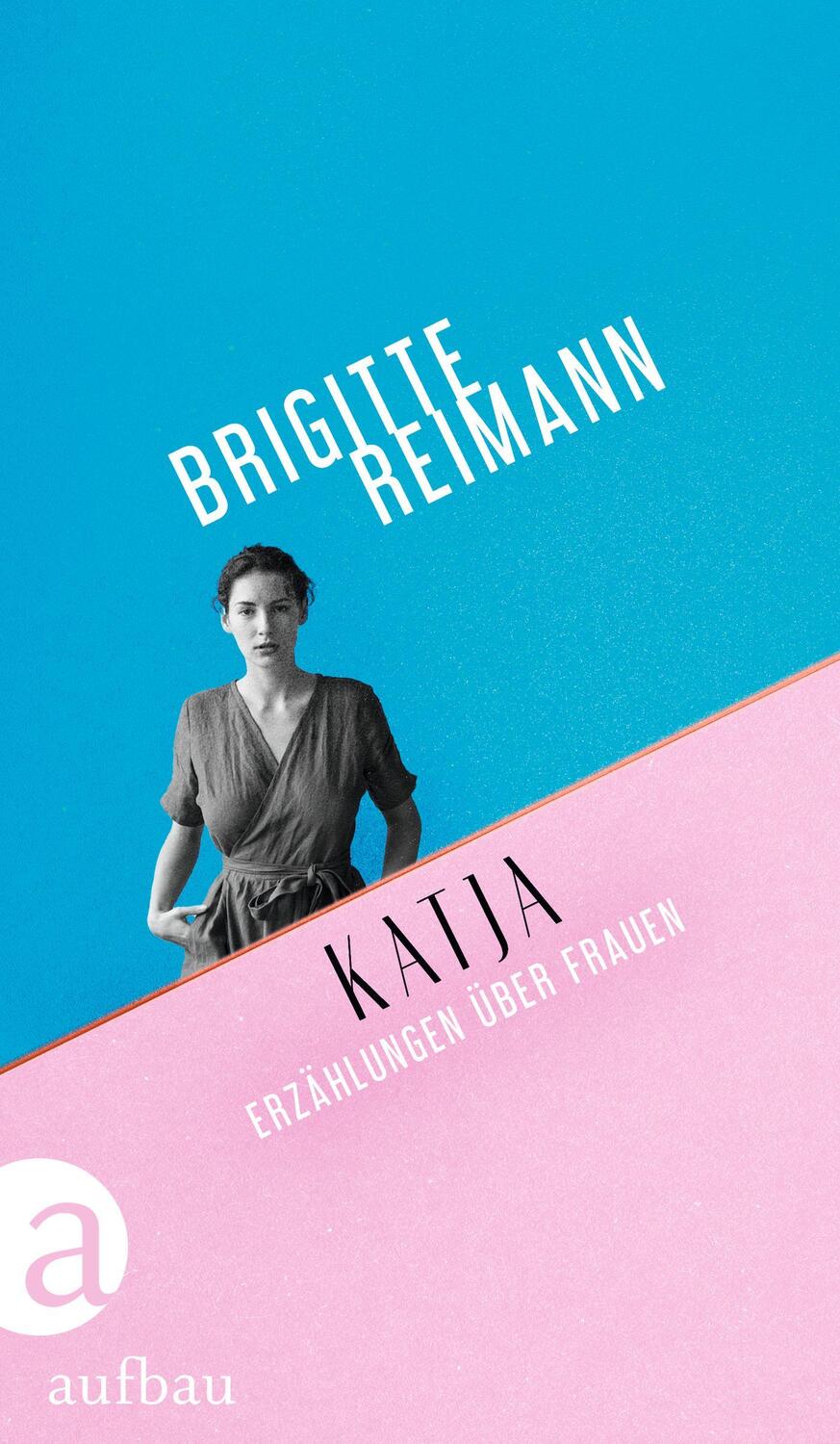 Cover: 9783351039899 | Katja | Erzählungen über Frauen | Brigitte Reimann | Buch | 240 S.