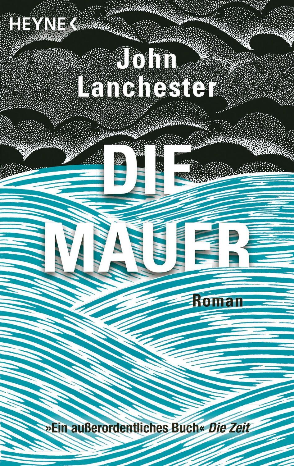 Cover: 9783453424081 | Die Mauer | Roman | John Lanchester | Taschenbuch | Deutsch | 2020