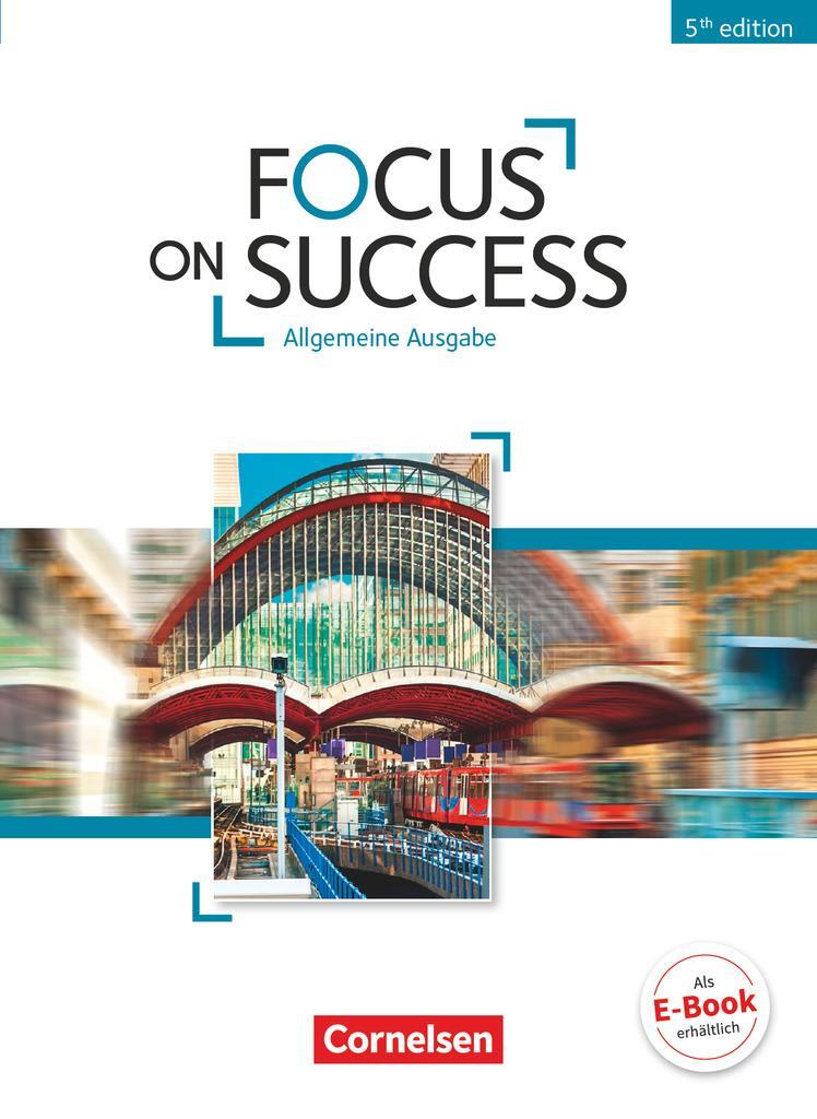 Cover: 9783064509849 | Focus on Success B1-B2. Schülerbuch Allgemeine Ausgabe | Taschenbuch