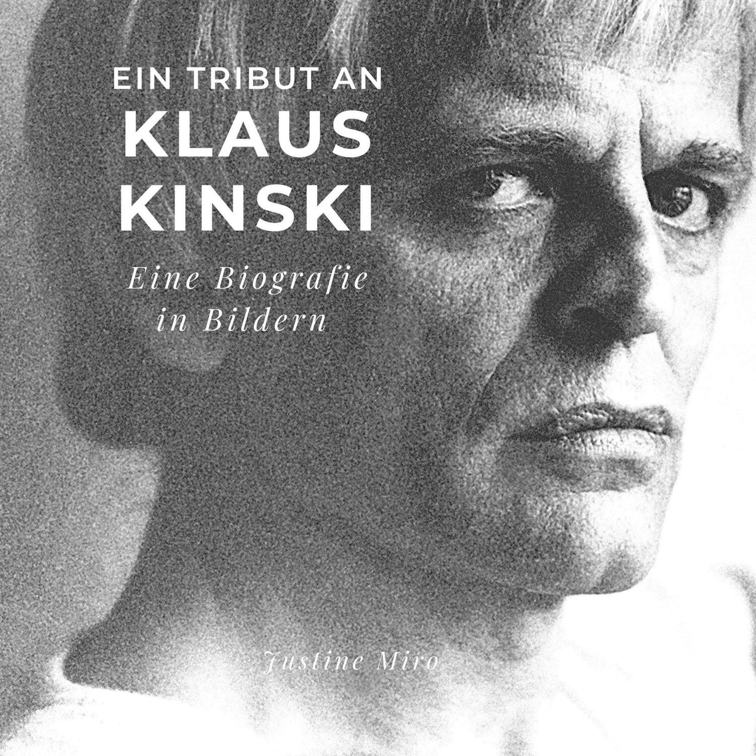 Cover: 9783750532205 | Ein Tribut an Klaus Kinski | Eine Biografie in Bildern | Tom Volz