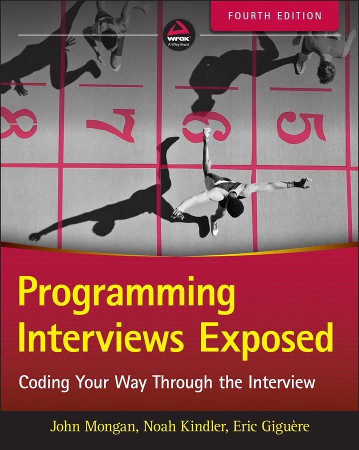 Cover: 9781119418474 | Programming Interviews Exposed | Coding Your Way Through the Interview