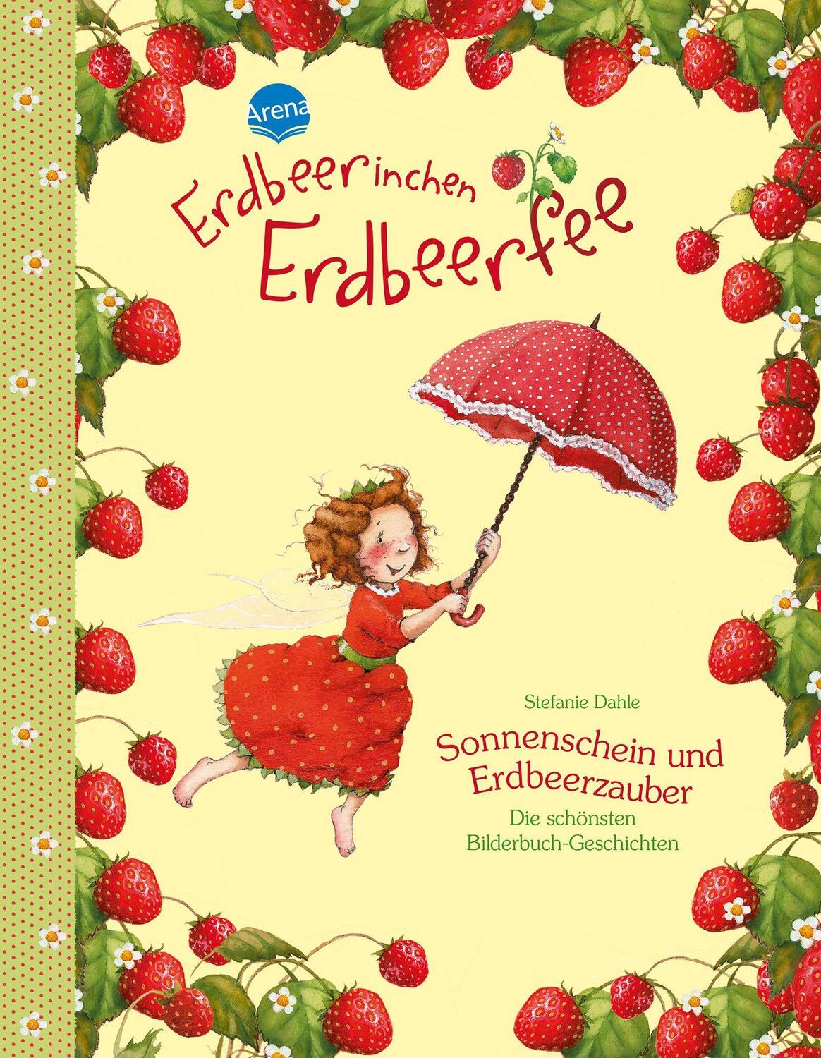 Cover: 9783401710075 | Erdbeerinchen Erdbeerfee. Sonnenschein und Erdbeerzauber | Dahle