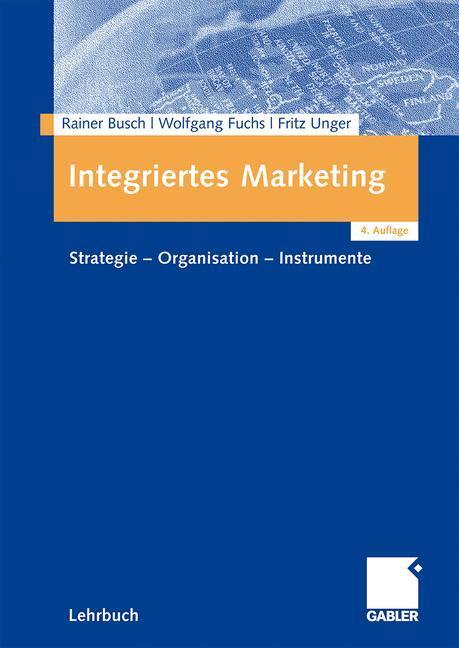 Cover: 9783834909916 | Integriertes Marketing | Strategie - Organisation - Instrumente | Buch