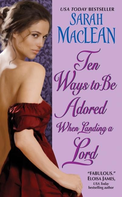 Cover: 9780061852060 | Ten Ways to Be Adored When Landing a Lord | Sarah Maclean | Buch