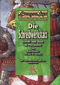 Cover: 9783925698859 | Die Schreibwerkstatt | Schrift und Schreiben im Mittelalter | Buch