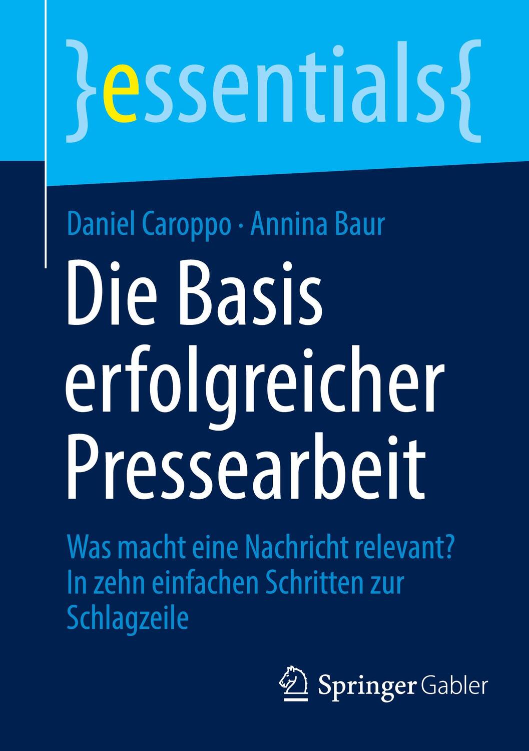 Cover: 9783658426262 | Die Basis erfolgreicher Pressearbeit | Daniel Caroppo (u. a.) | Buch